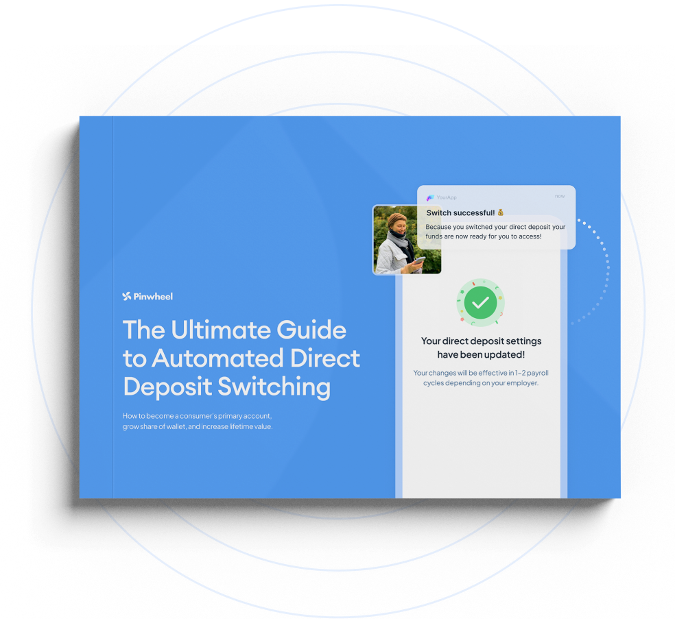 The Ultimate Guide to Automated Direct Deposit Switching Pinwheel